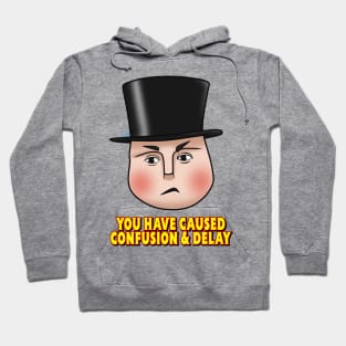 "You have caused confusion..." - Fat Controller Hoodie